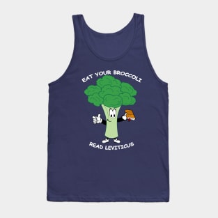 Eat Your Broccoli, Read Leviticus - dark Tank Top